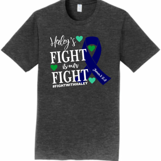Hayley's Fight is our Fight Shirt